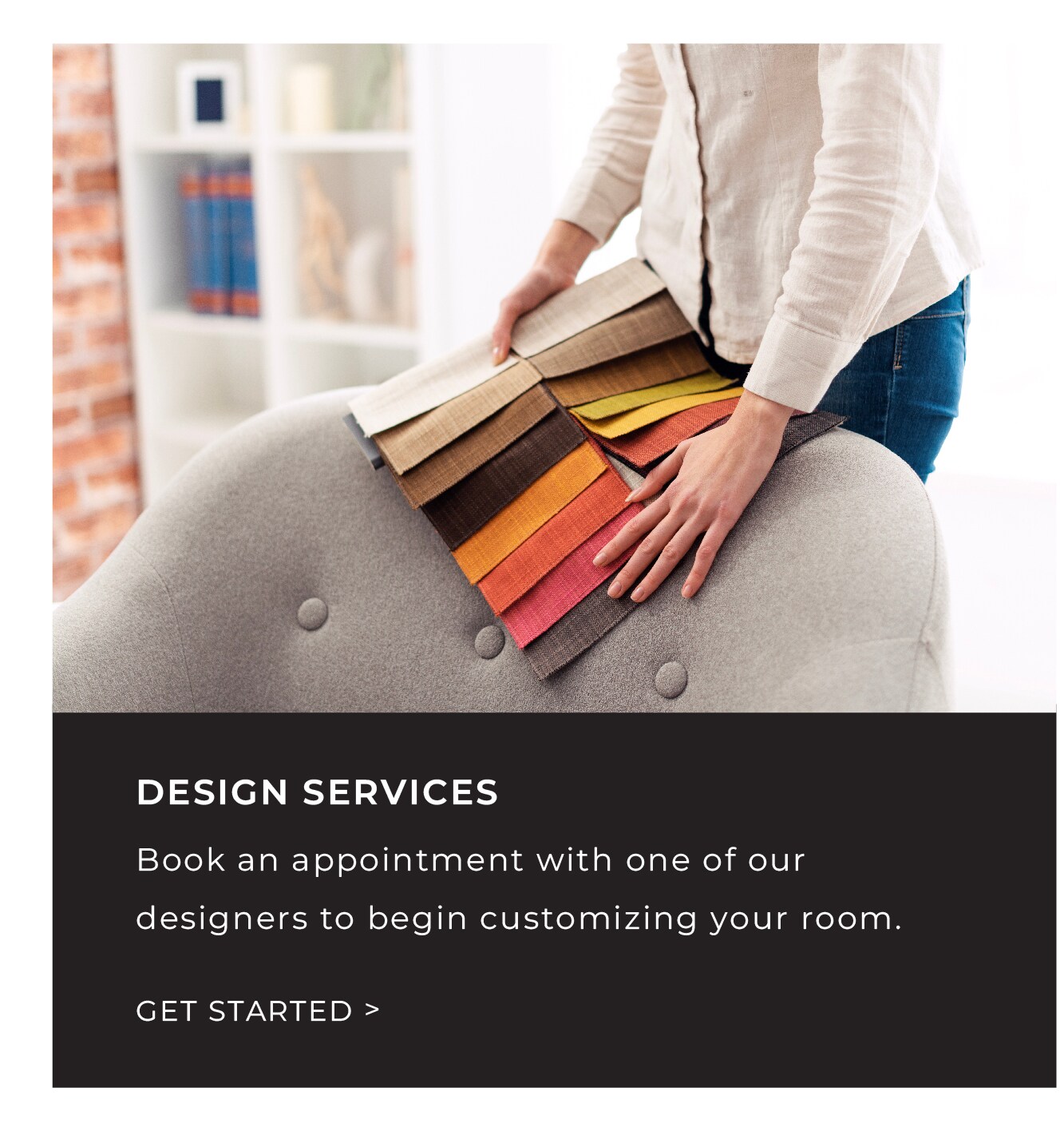 Book your design appointment today.