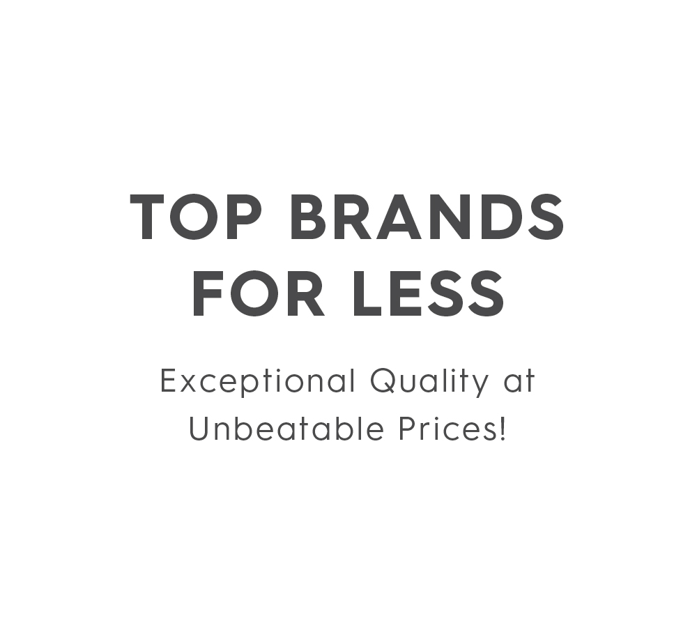 Shop top brands for less.
